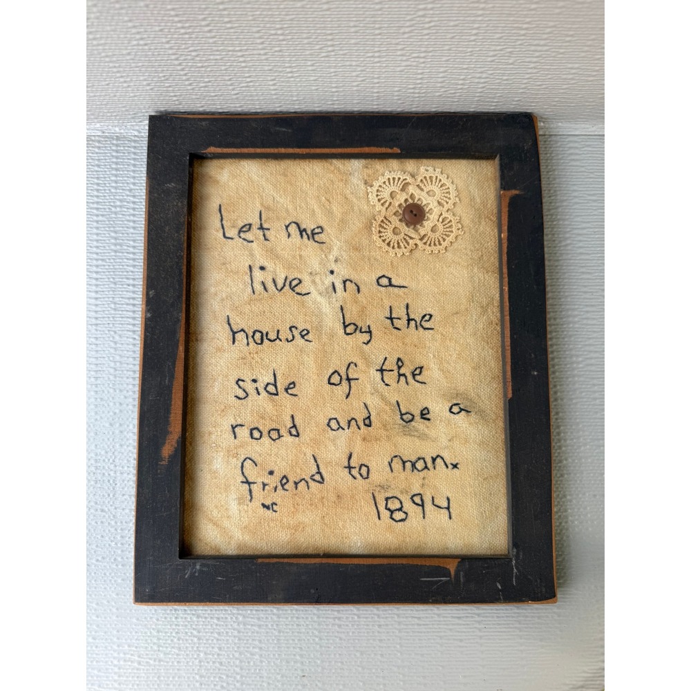 Primitive Hand Stitched Sampler House by the Side of the Road 1894 Quote Art